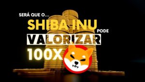 Leia mais sobre o artigo Shiba Inu poderá valorizar 100x devido a esse motivo